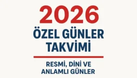 2026 Resmi Tatiller ve Özel Günler Takvimi