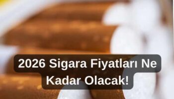 2026 sigara fiyatları