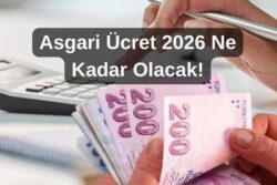 Asgari ücret 2026 ne kadar olacak