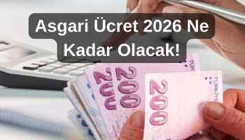 Asgari ücret 2026 ne kadar olacak