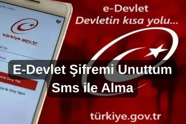 e-devlet-sifremi-unuttum-sms-ile-alma – İcra Müdürü – Maaş, Sınav Rehberi, Minibüs Saatleri ve Aktüel Ürünler E-Devlet Şifremi Unuttum Sms ile Alma