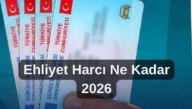 Ehliyet Harcı Ne Kadar 2026