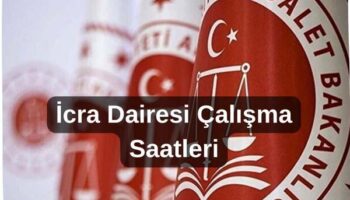İcra dairesi çalışma saatleri