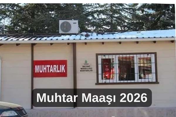 muhtar-maasi-2026 – İcra Müdürü – Maaş, Sınav Rehberi, Minibüs Saatleri ve Aktüel Ürünler muhtar maaşı 2026