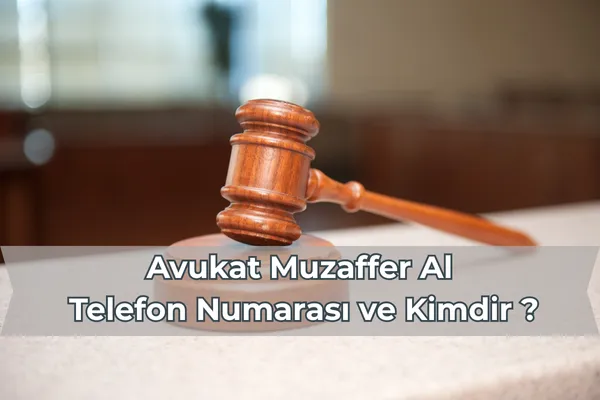 Avukat Muzaffer Al Telefon Numarası ve Kimdir ? – İcra Müdürü – Maaş, Sınav Rehberi, Minibüs Saatleri ve Aktüel Ürünler Avukat Muzaffer Al Telefon Numarası ve Kimdir ?