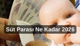 Süt parası ne kadar 2026