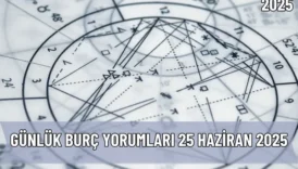 Günlük Burç Yorumları 25 Haziran 2025 – İcra Müdürü – Maaş, Sınav Rehberi, Minibüs Saatleri ve Aktüel Ürünler Günlük Burç Yorumları 25 Haziran 2025
