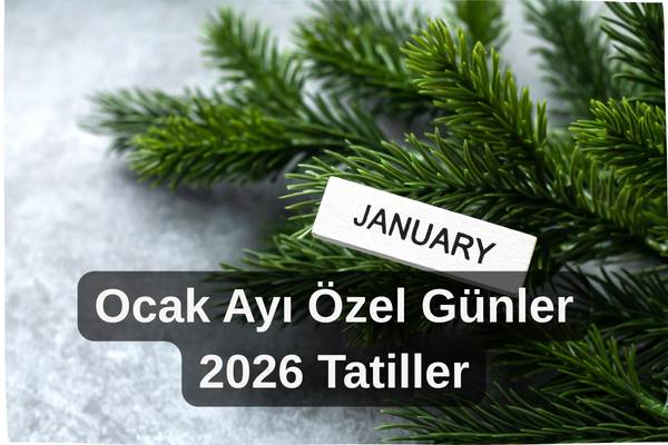 ocak-ayi-ozel-gunler-2026-tatiller – İcra Müdürü – Maaş, Sınav Rehberi, Minibüs Saatleri ve Aktüel Ürünler ocak ayı özel günler 2026 tatiller