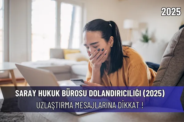 Saray Hukuk Bürosu Dolandırıcılığı (2025) – İcra Müdürü – Maaş, Sınav Rehberi, Minibüs Saatleri ve Aktüel Ürünler Saray Hukuk Bürosu Dolandırıcılığı (2025)