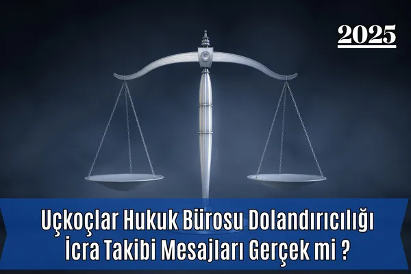 Uçkoçlar Hukuk Bürosu Dolandırıcılığı: İcra Takibi Mesajları Gerçek mi ? – İcra Müdürü – Maaş, Sınav Rehberi, Minibüs Saatleri ve Aktüel Ürünler Uçkoçlar Hukuk Bürosu Dolandırıcılığı: İcra Takibi Mesajları Gerçek mi ?