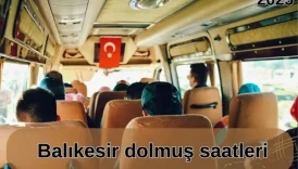  Balıkesir dolmuş saatleri