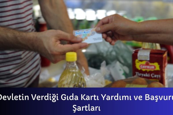 Devletin Verdiği Gıda Kartı Yardımı ve Başvuru Şartları – İcra Müdürü – Maaş, Sınav Rehberi, Minibüs Saatleri ve Aktüel Ürünler