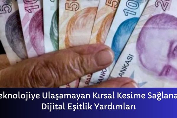 Teknolojiye Ulaşamayan Kırsal Kesime Sağlanan Dijital Eşitlik Yardımları – İcra Müdürü – Maaş, Sınav Rehberi, Minibüs Saatleri ve Aktüel Ürünler